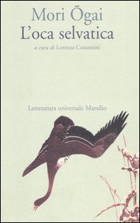 Libro oca selvatica di Ogai Mori - ean 9788831759373 - Marsilio