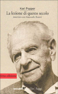 Libro lezione di questo secolo. Intervista sul '900 con Giancarlo Bosetti di Karl R. Popper - ean 9788831763134 - Marsilio