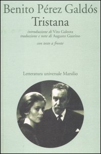Libro Tristana. Testo spagnolo a fronte di Benito Pérez Galdós - ean 9788831763837 - Marsilio