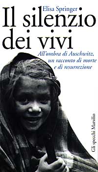 Libro silenzio dei vivi. All'ombra di Auschwitz
