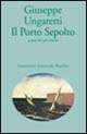Libro porto sepolto di Giuseppe Ungaretti - ean 9788831766746 - Marsilio
