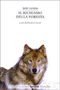 Libro richiamo della foresta di Jack London - ean 9788831781947 - Marsilio