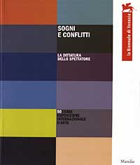 Libro Biennale di Venezia. 50ª Esposizione internazionale d'arte. Sogni e conflitti. La dittatura dello spettatore di  - ean 9788831782357 - Marsilio