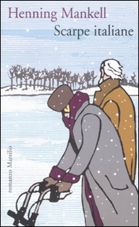 Libro Scarpe italiane di Henning Mankell - ean 9788831794152 - Marsilio