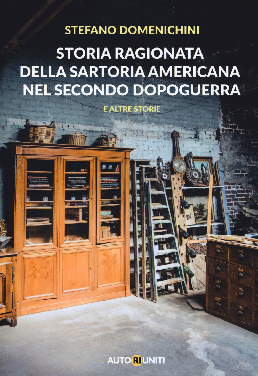 Libro Storia ragionata della sartoria americana nel secondo dopoguerra e altre storie di Stefano Domenichini - ean 9788831968027 - Autori Riuniti