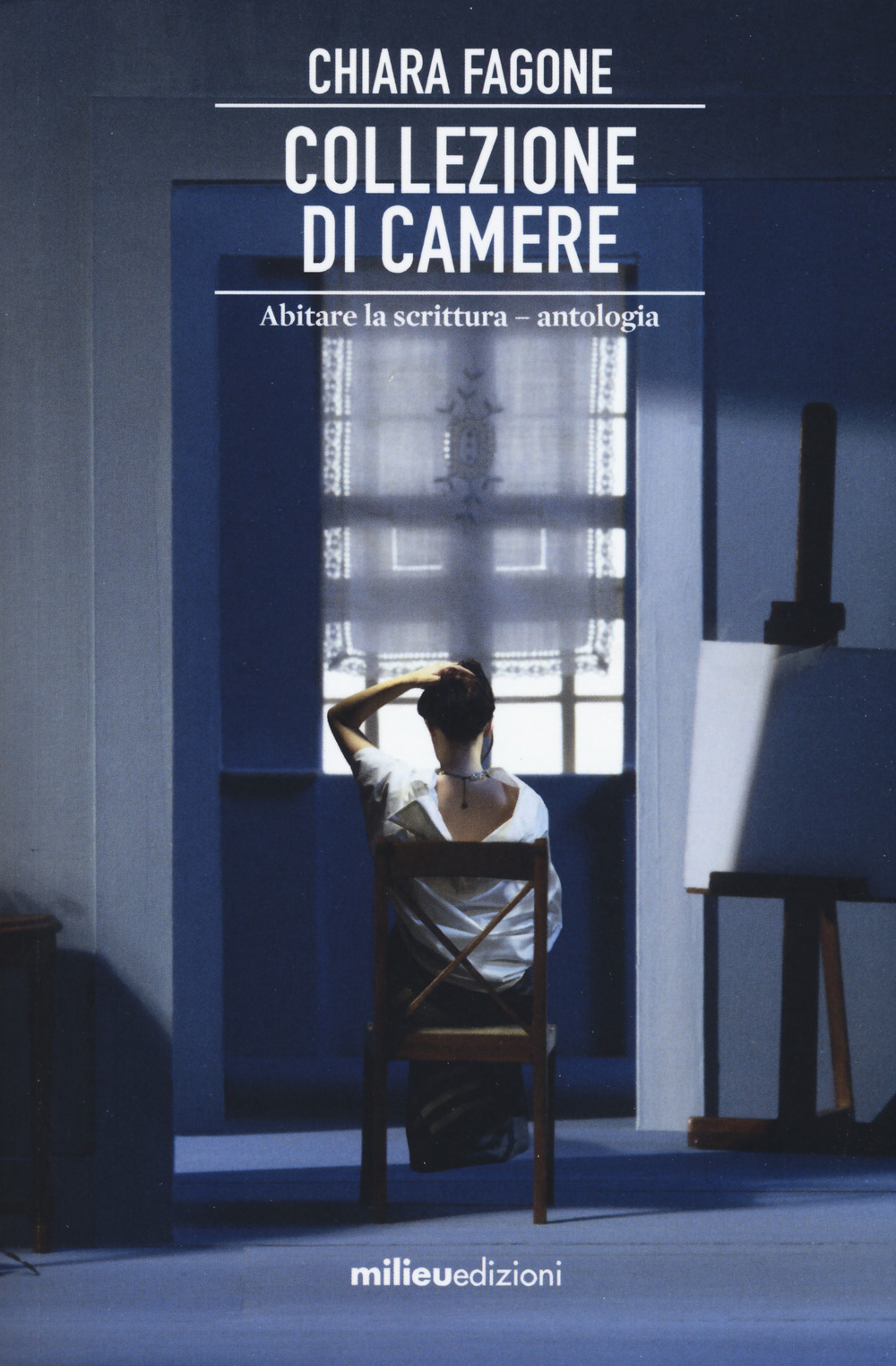 Libro Collezione di camere. Abitare la scrittura di Chiara Fagone - ean 9788831977210 - Milieu