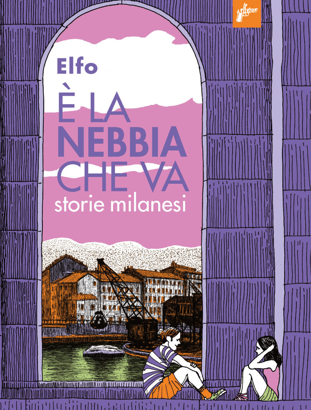 Libro È la nebbia che va. Storie milanesi di Elfo - ean 9788831977432 - Milieu