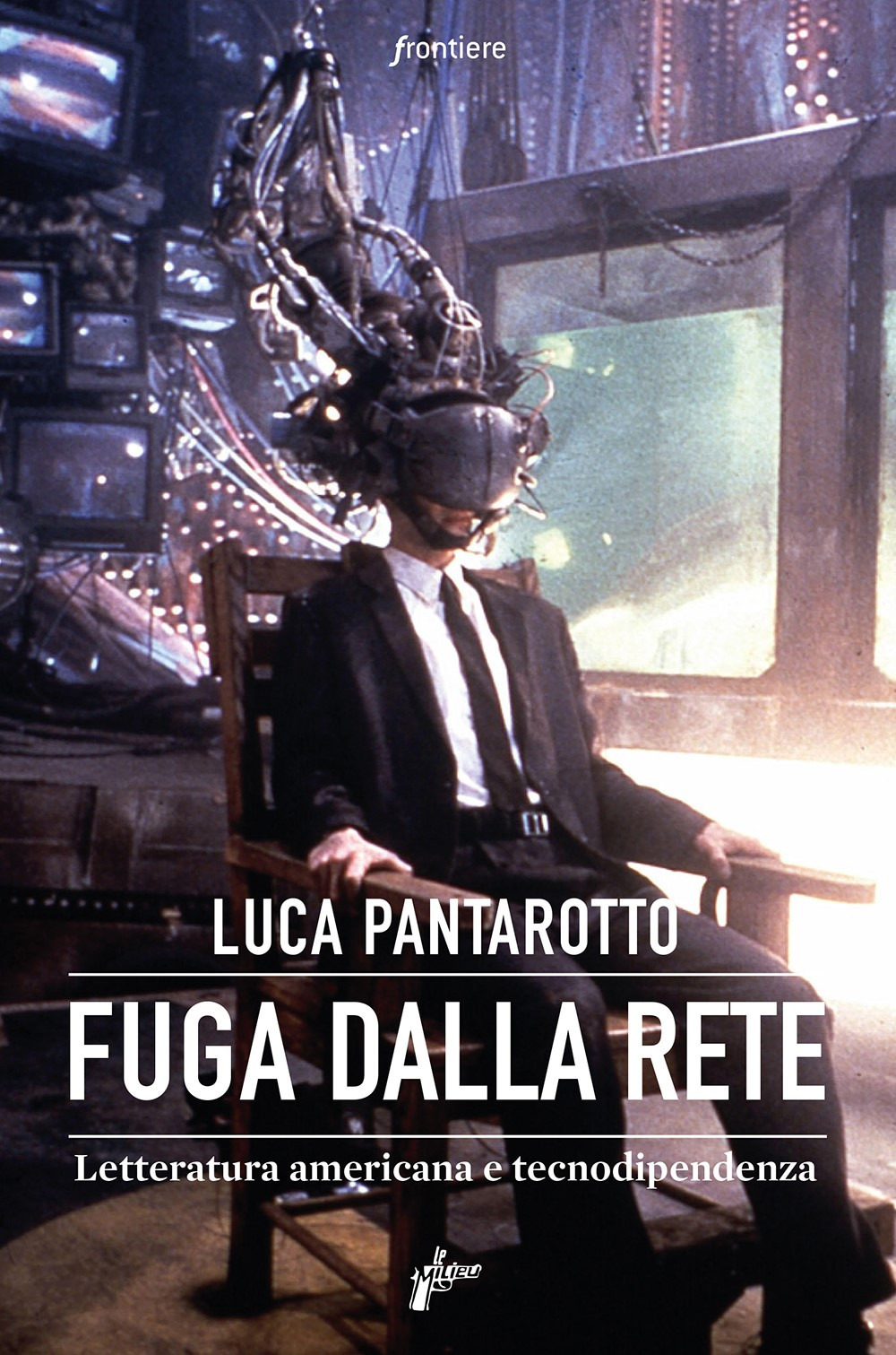 Libro Fuga dalla rete. Letteratura americana e tecnodipendenza di Luca Pantarotto - ean 9788831977715 - Milieu