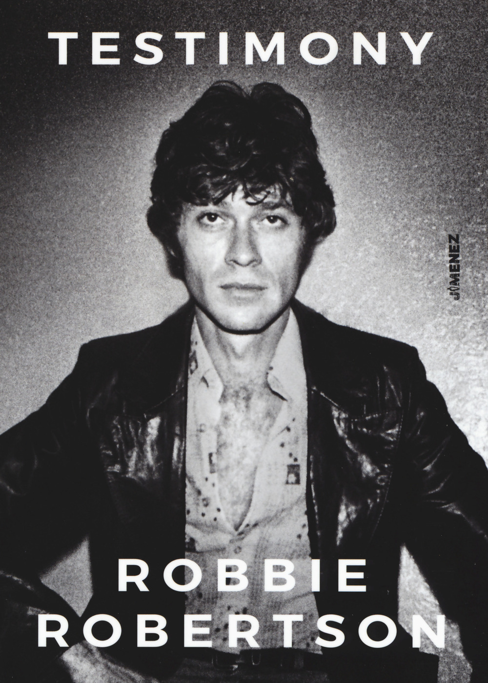 Libro Testimony di Robbie Robertson - ean 9788832036121 - Jimenez