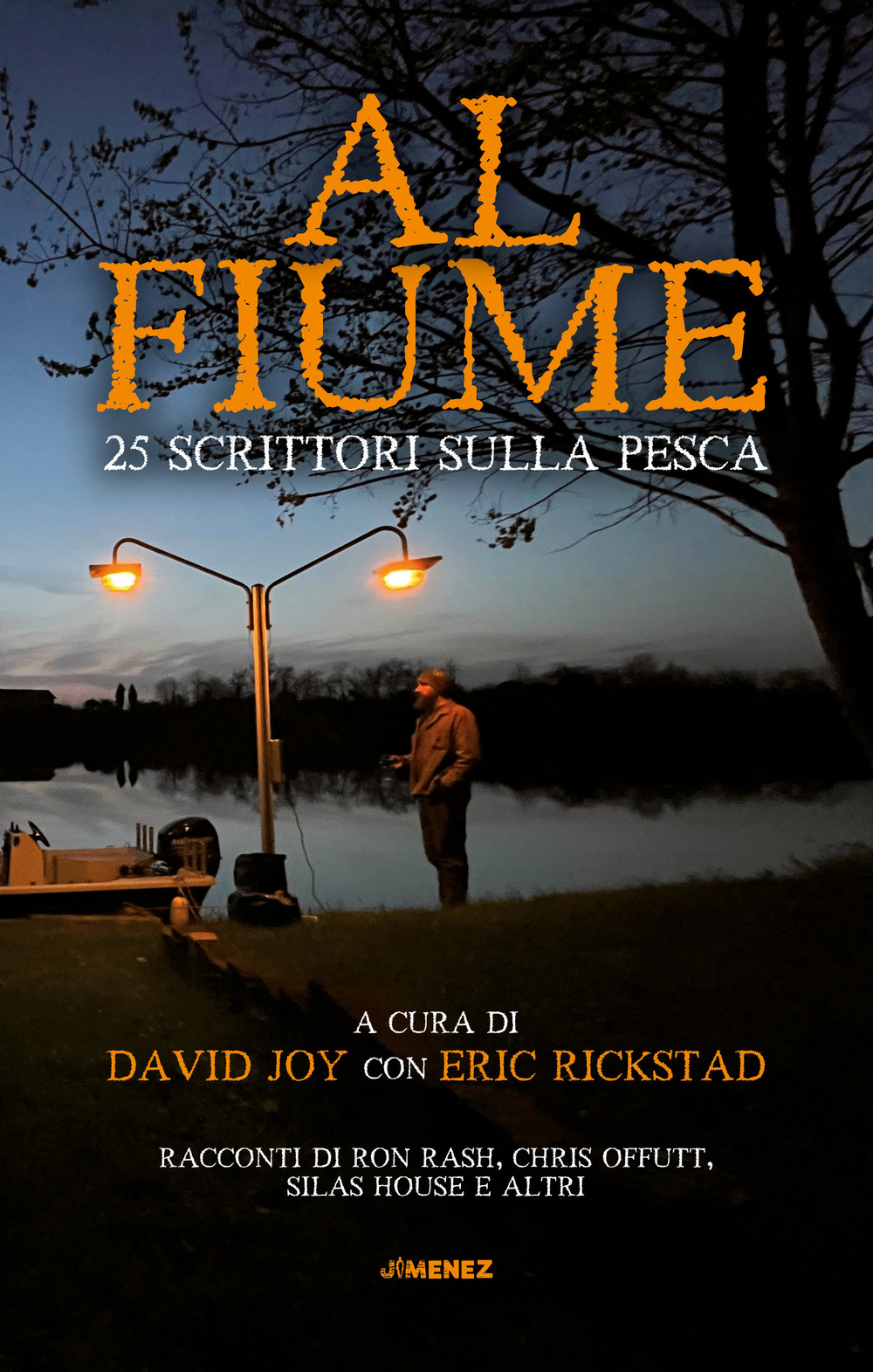 Libro Al fiume. 25 scrittori sulla pesca di  - ean 9788832036503 - Jimenez