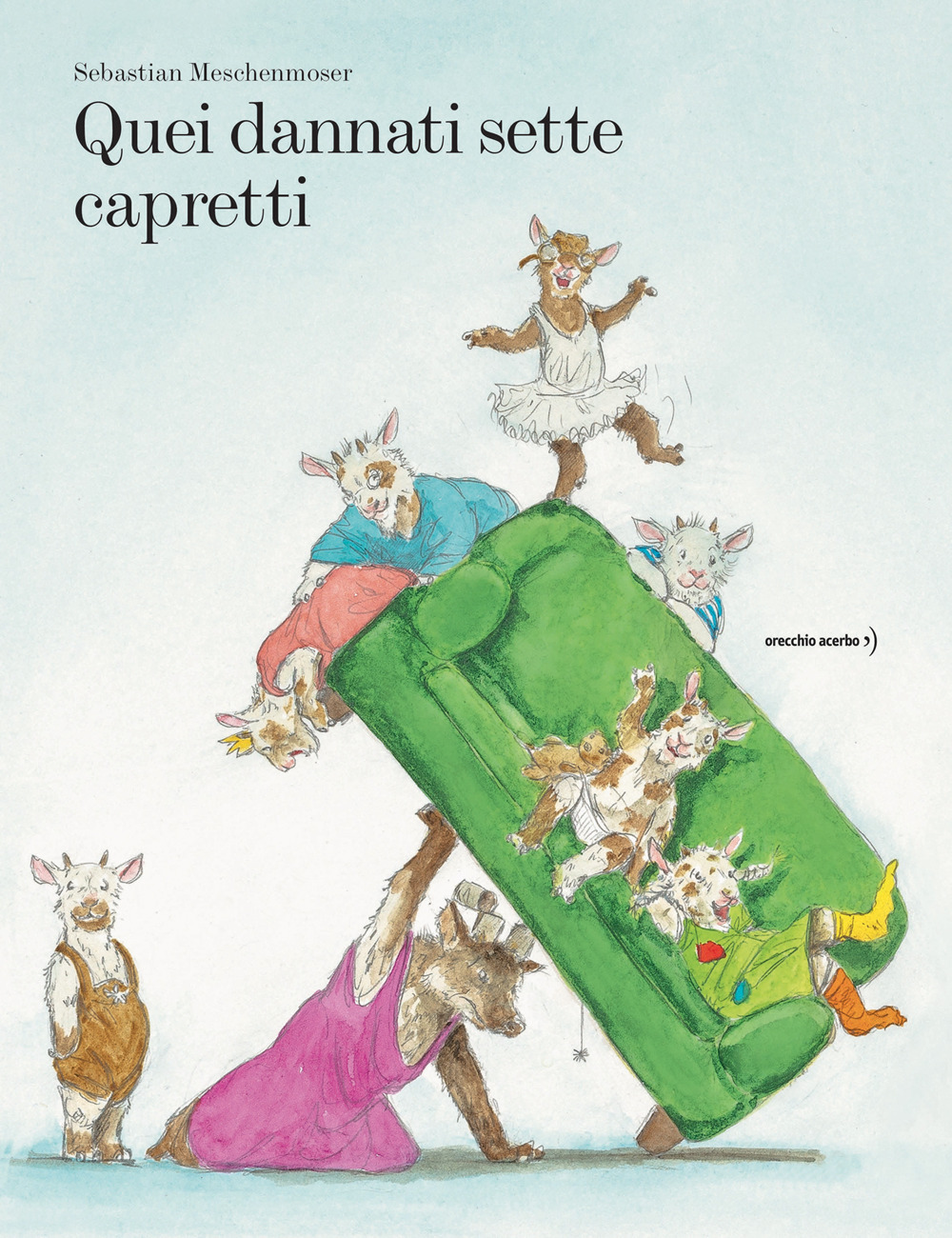 Libro Quei dannati sette capretti di Sebastian Meschenmoser - ean 9788832070033 - Orecchio Acerbo