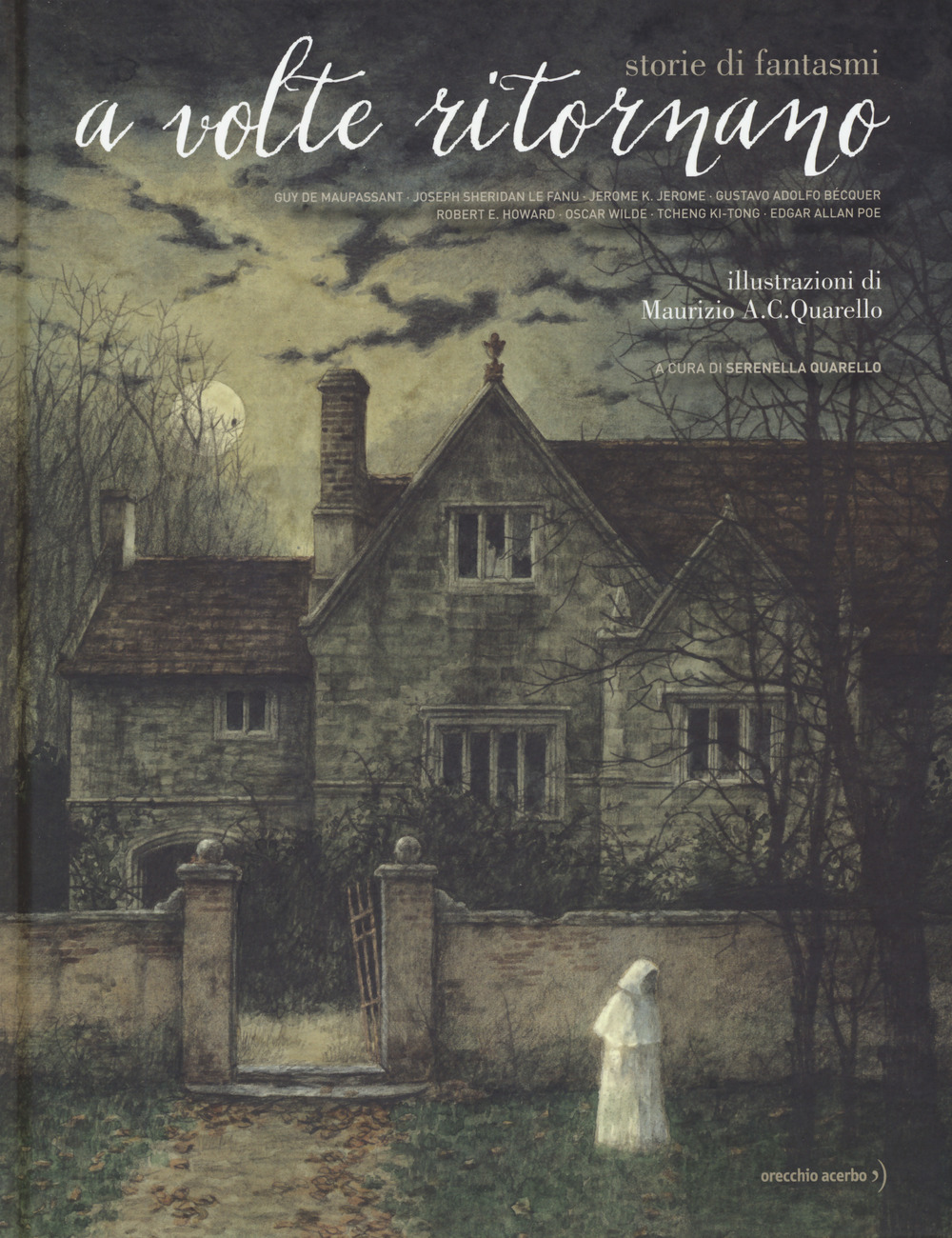 Libro A volte ritornano. Storie di fantasmi di  - ean 9788832070156 - Orecchio Acerbo