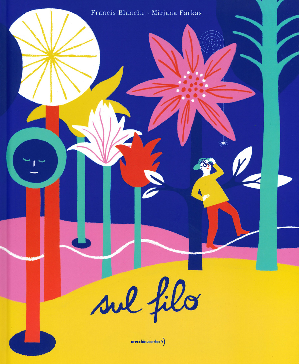 Libro Sul filo di Francis Blanche - ean 9788832070248 - Orecchio Acerbo