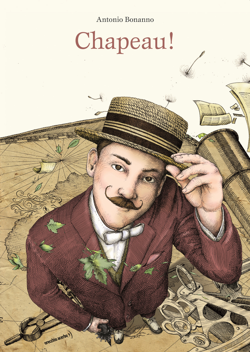 Libro Chapeau! di Antonio Bonanno - ean 9788832070453 - Orecchio Acerbo