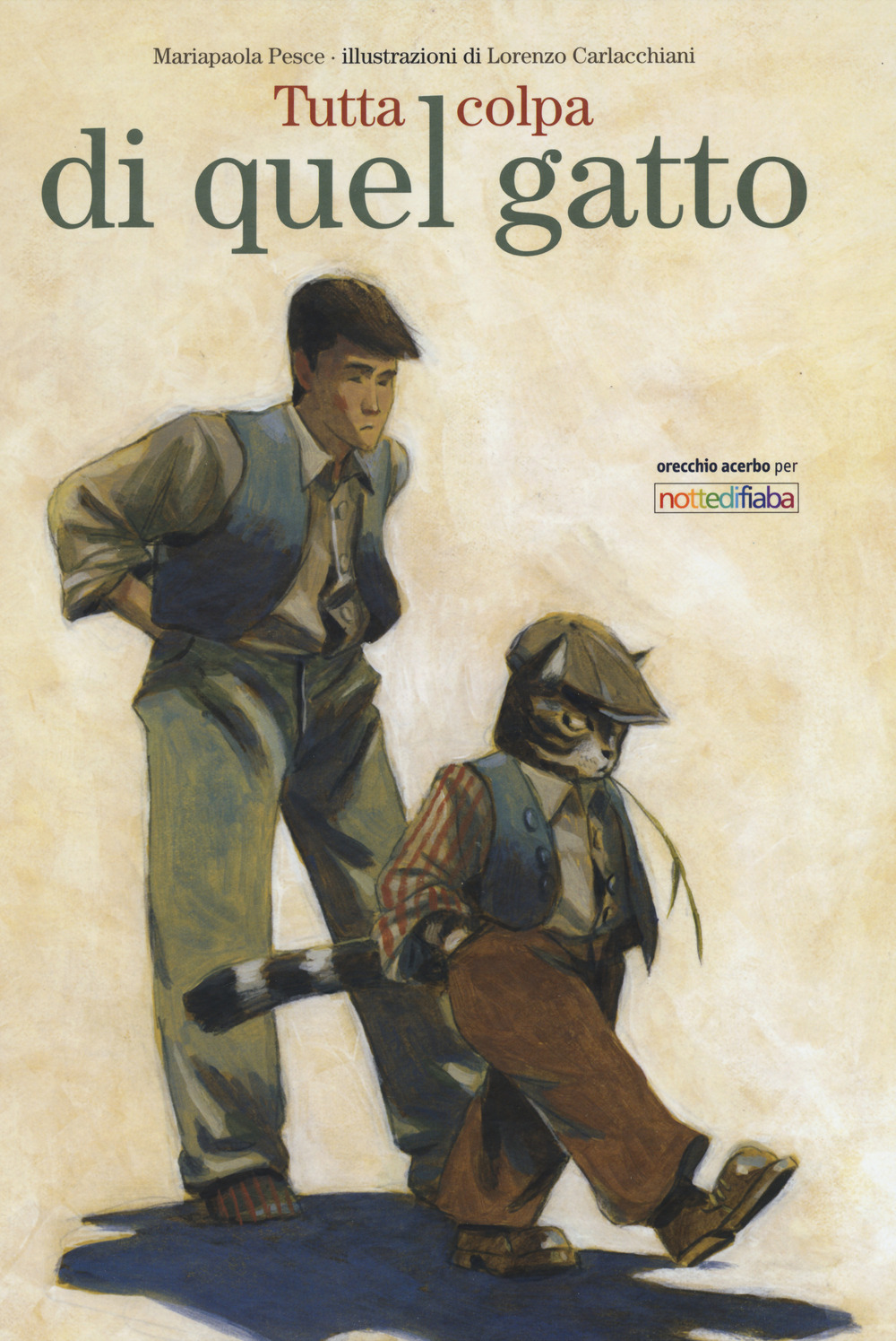 Libro Tutta colpa di quel gatto di Paola Pesce - ean 9788832070750 - Orecchio Acerbo