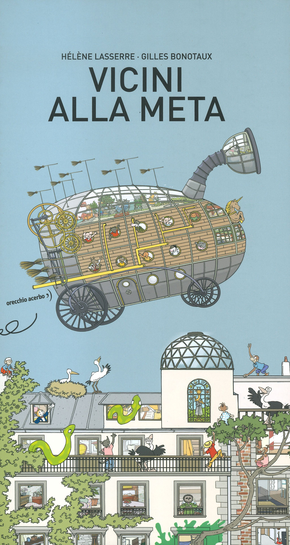 Libro Vicini alla meta di Hélène Lasserre; Gilles Bonotaux - ean 9788832070903 - Orecchio Acerbo