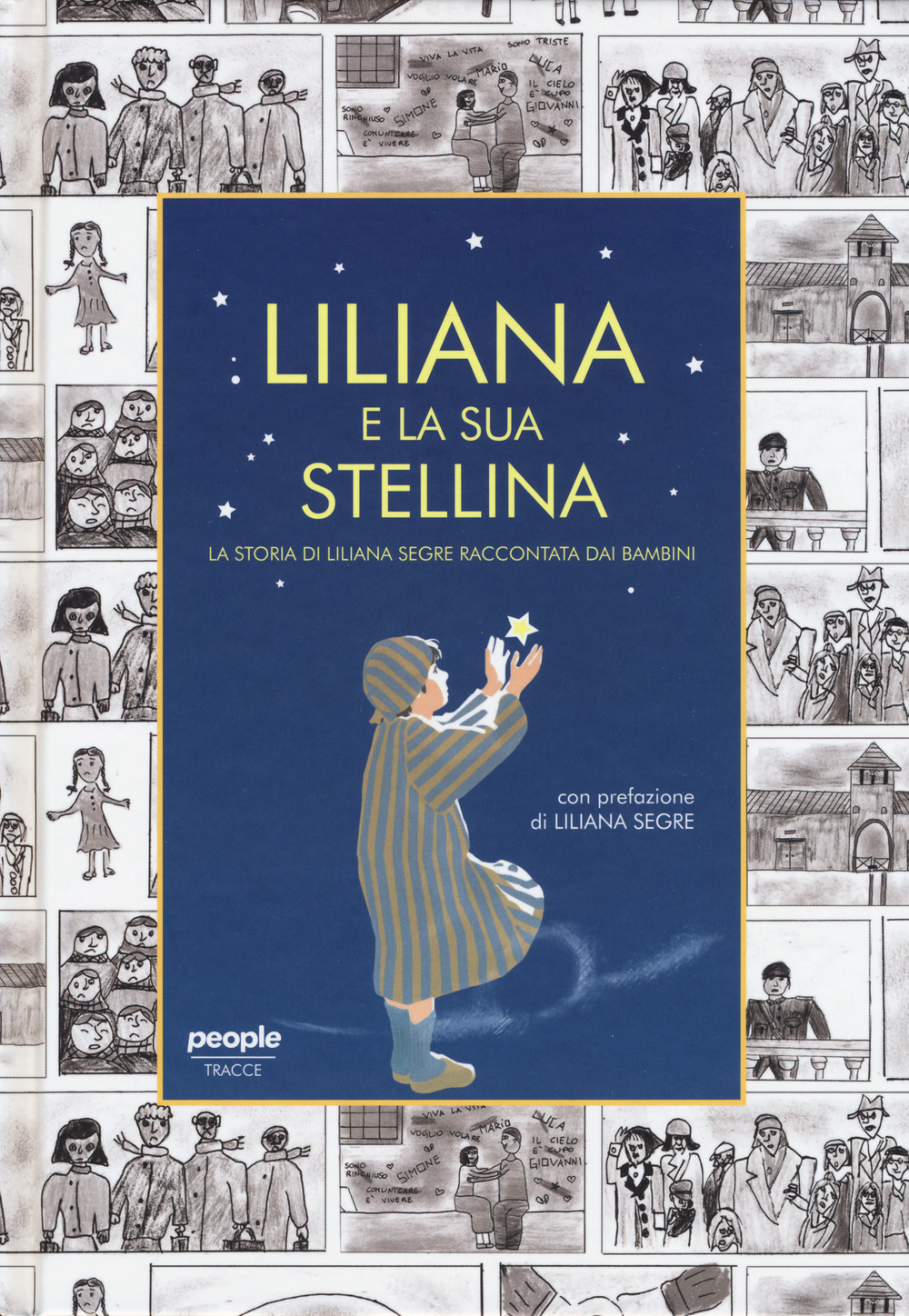 Libro Liliana e la sua stellina. La storia di Liliana Segre raccontata dai bambini di  - ean 9788832089509 - People