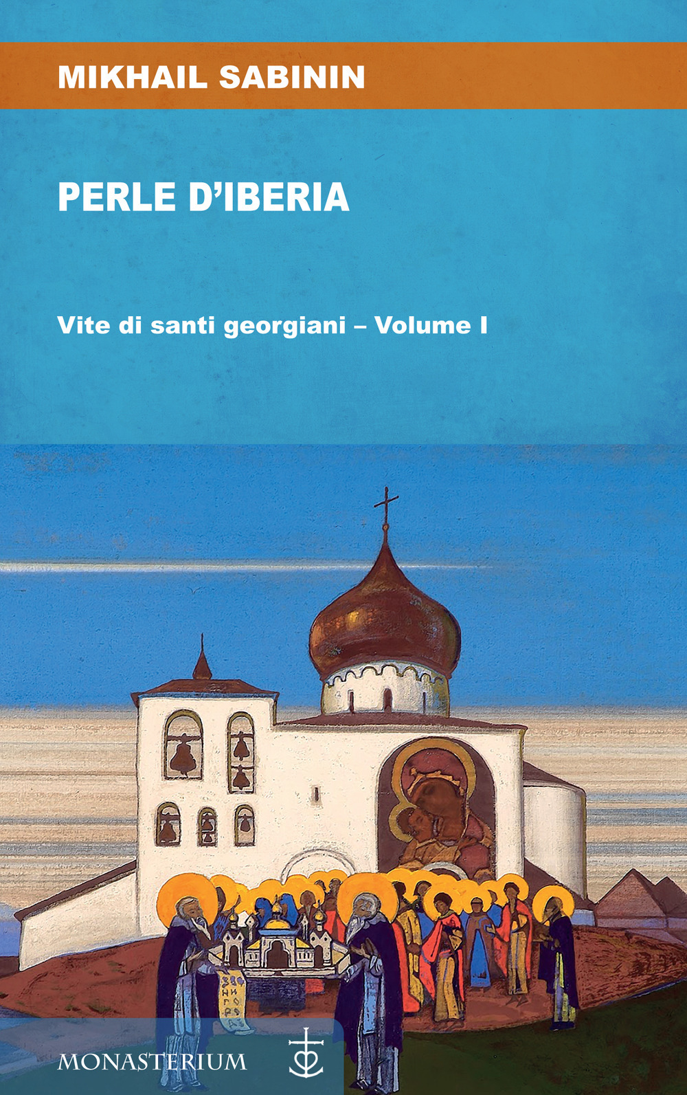 Libro Perle d'Iberia di Mikhail Sabinin - ean 9788832110777 - Monasterium
