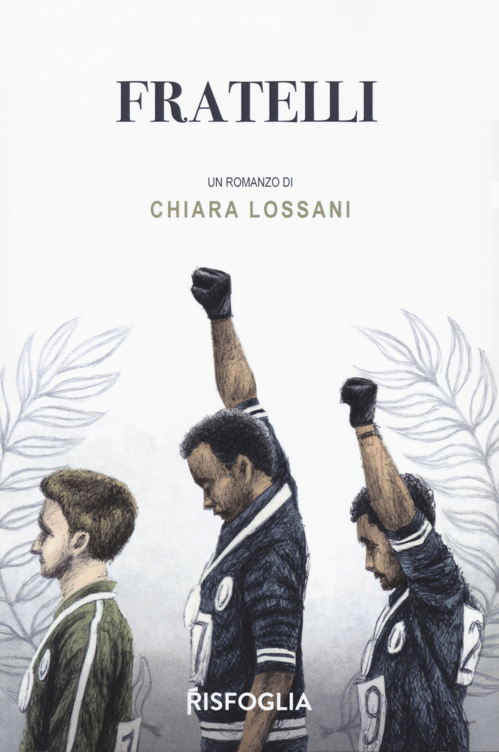 Libro Fratelli di Chiara Lossani - ean 9788832119473 - Risfoglia Editore