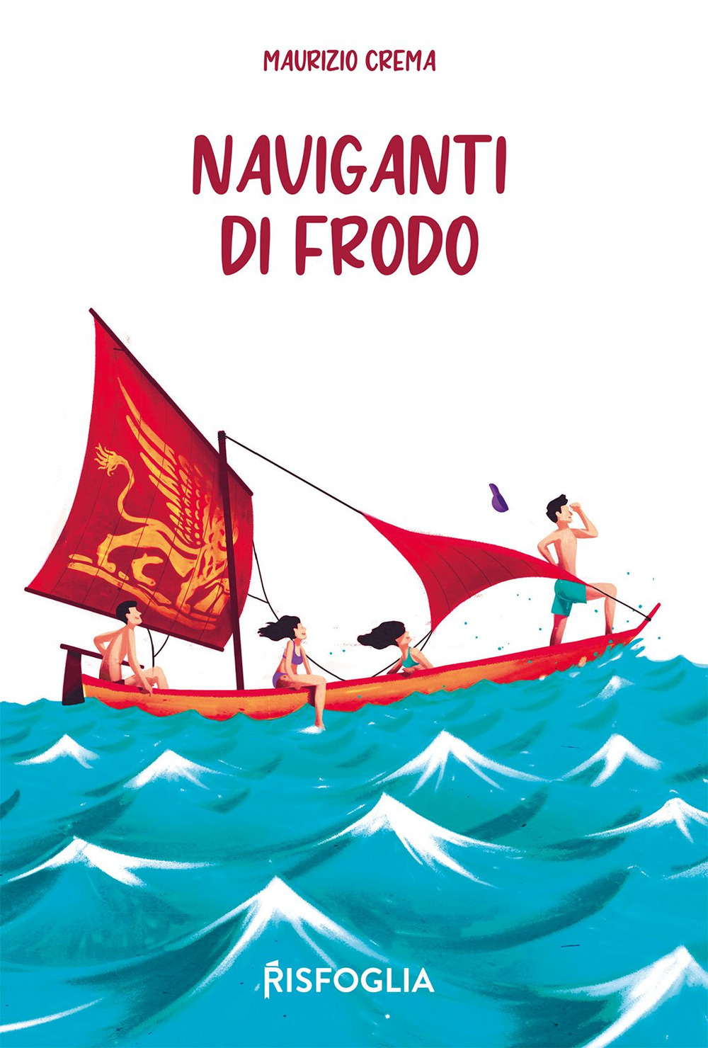 Libro Naviganti di frodo di Maurizio Crema - ean 9788832119749 - Risfoglia Editore