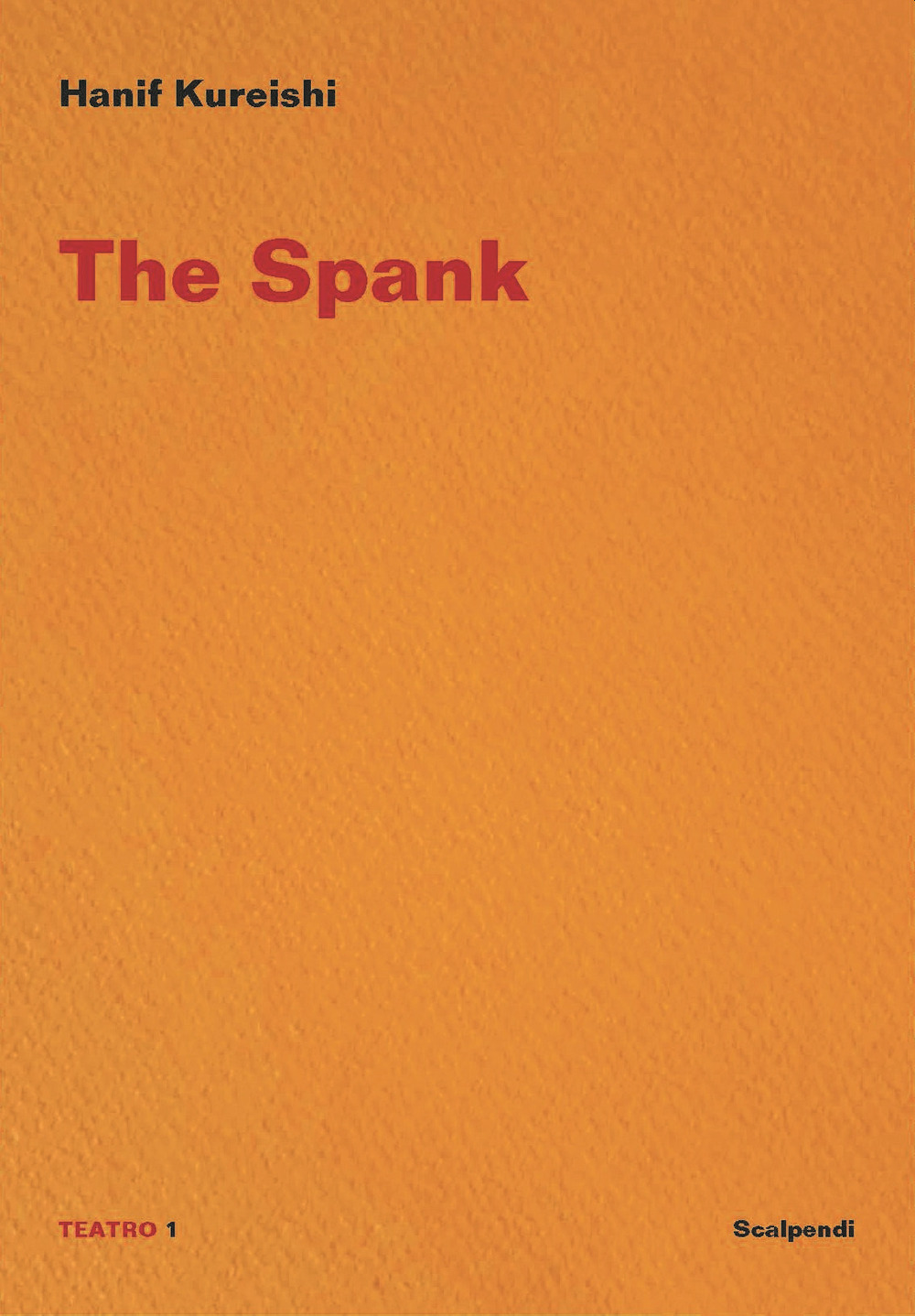 Libro spank. Ediz. italiana di Hanif Kureishi - ean 9788832203981 - Scalpendi