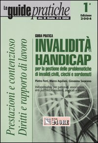 Libro Invalidità & handicap. Guida pratica per la gestione delle problematiche di invalidi