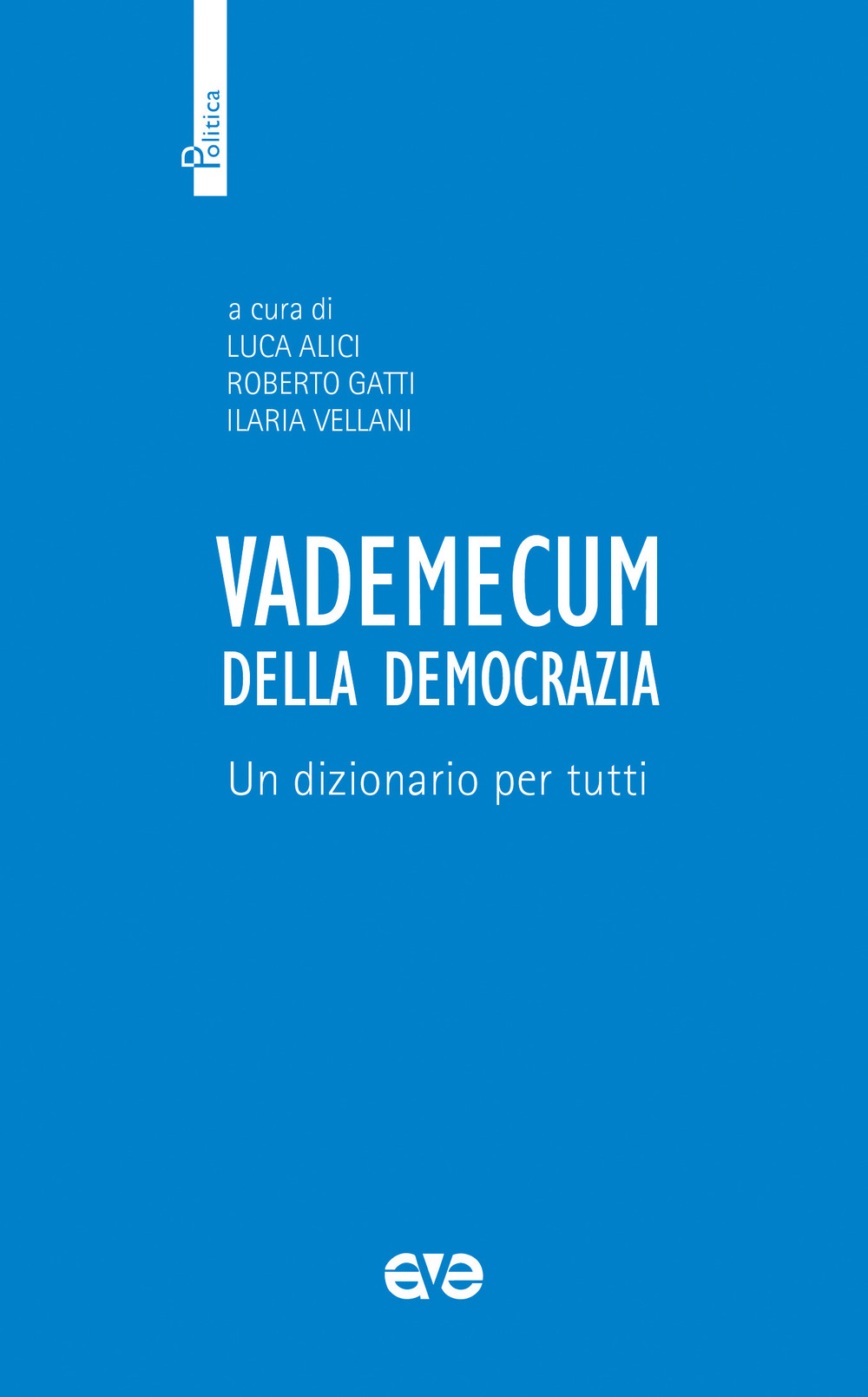 Libro Vademecum della democrazia. Un dizionario per tutti di  - ean 9788832711981 - AVE