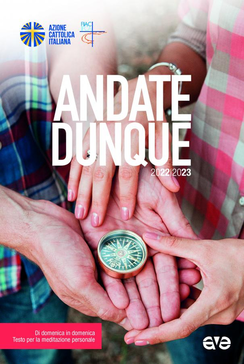 Libro Andate dunque. Di domenica in domenica