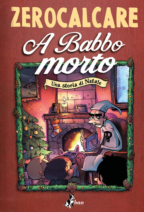 Libro A babbo morto. Una storia di Natale di Zerocalcare - ean 9788832735512 - Bao Publishing