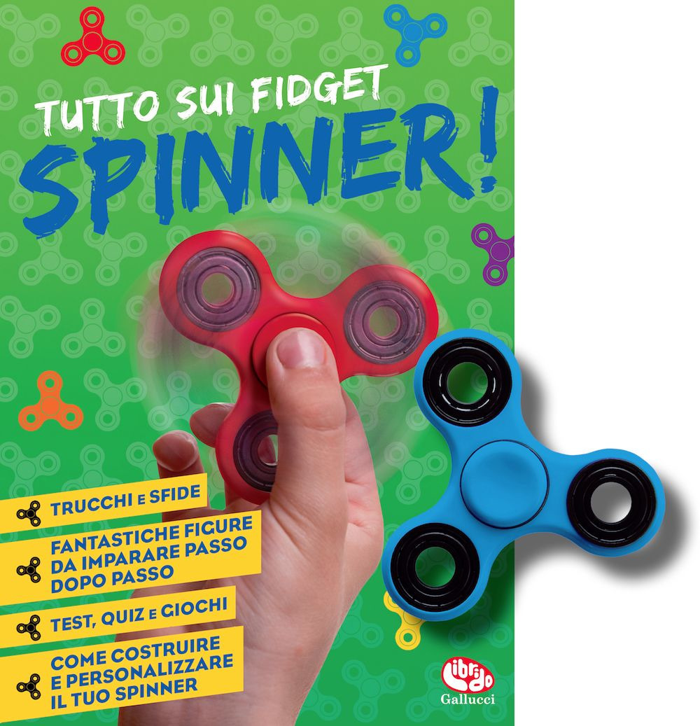 Libro Tutto sui fidget spinner! di  - ean 9788832770384 - Librido Gallucci