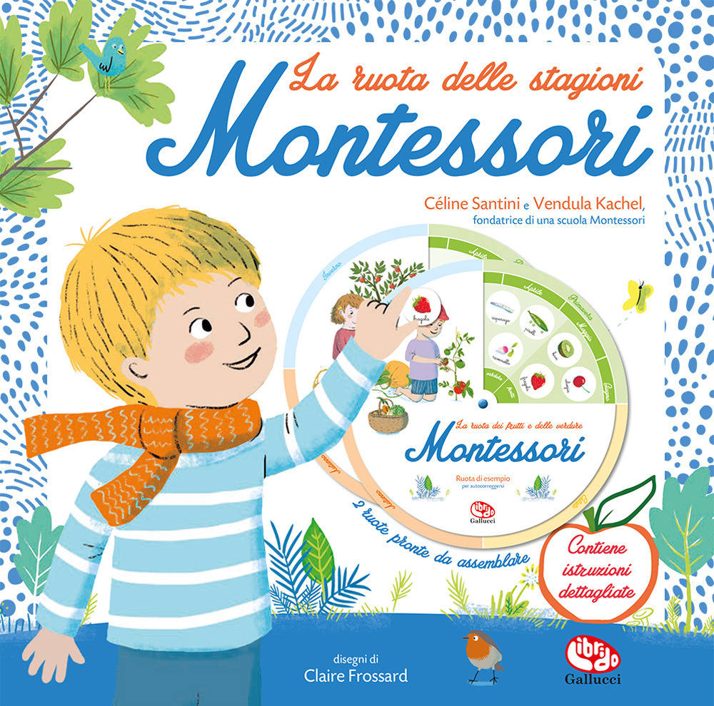 Libro ruota delle stagioni Montessori di Céline Santini; Vendula Kachel - ean 9788832772111 - Librido Gallucci