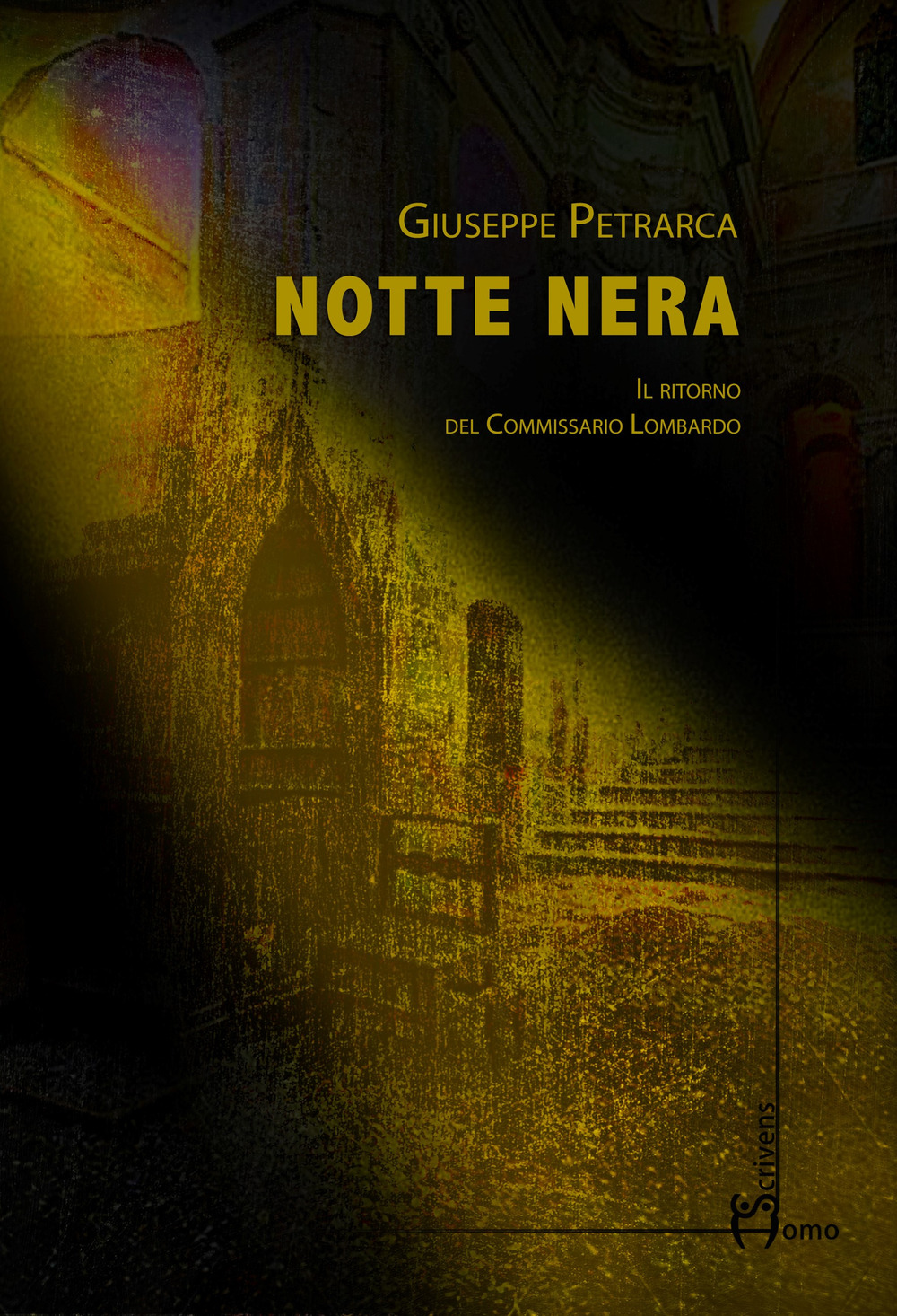 Libro Notte nera. Il ritorno del commissario Lombardo di Giuseppe Petrarca - ean 9788832781663 - Homo Scrivens