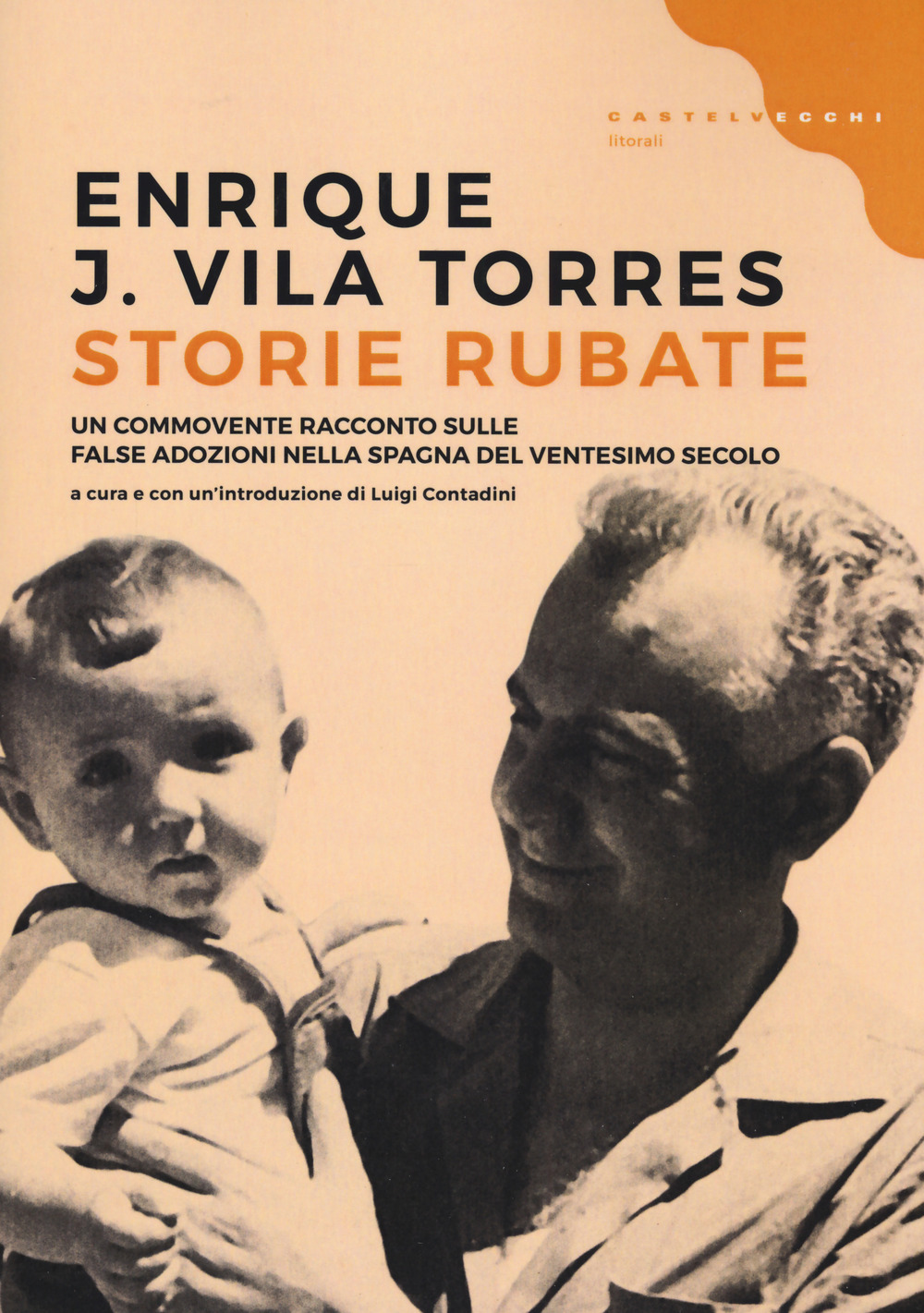 Libro Storie rubate di Enrique J. Vila Torres - ean 9788832821086 - Castelvecchi
