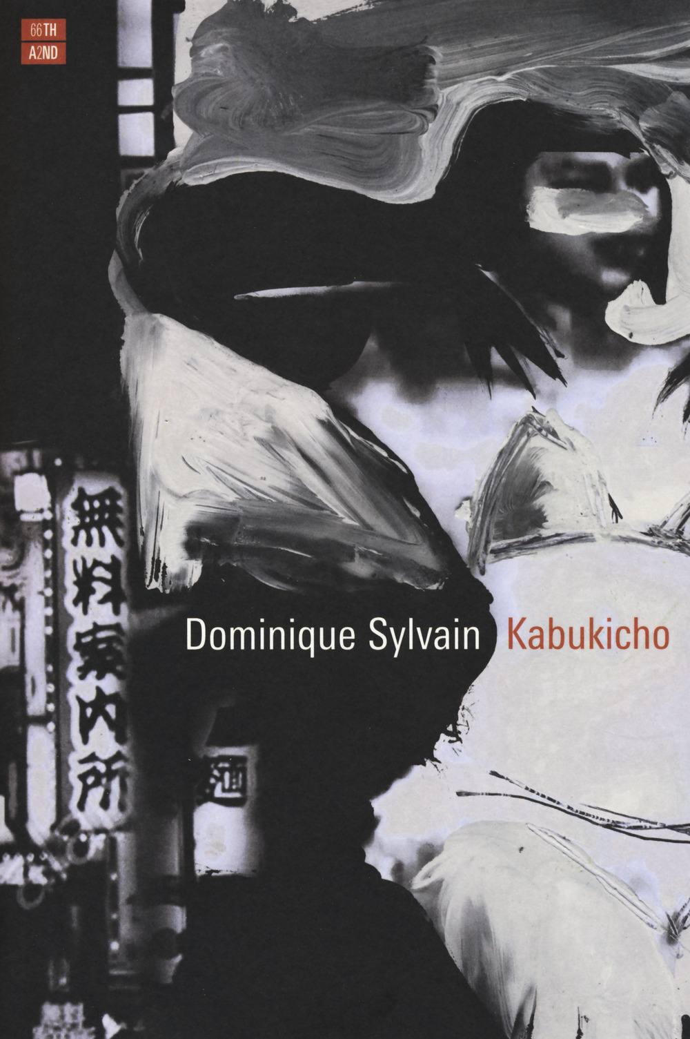 Libro Kabukicho di Dominique Sylvain - ean 9788832970036 - 66thand2nd