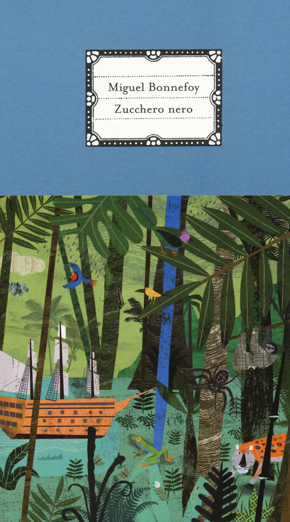 Libro Zucchero nero di Miguel Bonnefoy - ean 9788832970142 - 66thand2nd