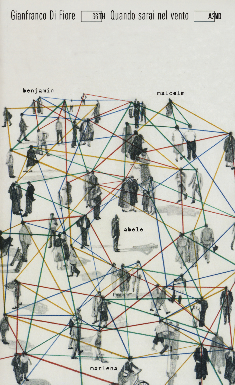 Libro Quando sarai nel vento di Gianfranco Di Fiore - ean 9788832970272 - 66thand2nd