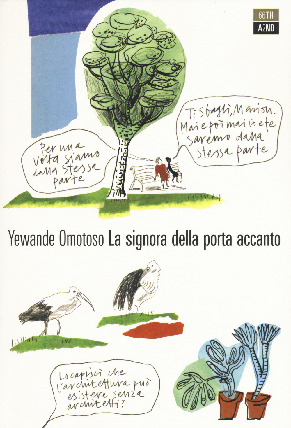 Libro signora della porta accanto di Yewande Omotoso - ean 9788832970296 - 66thand2nd