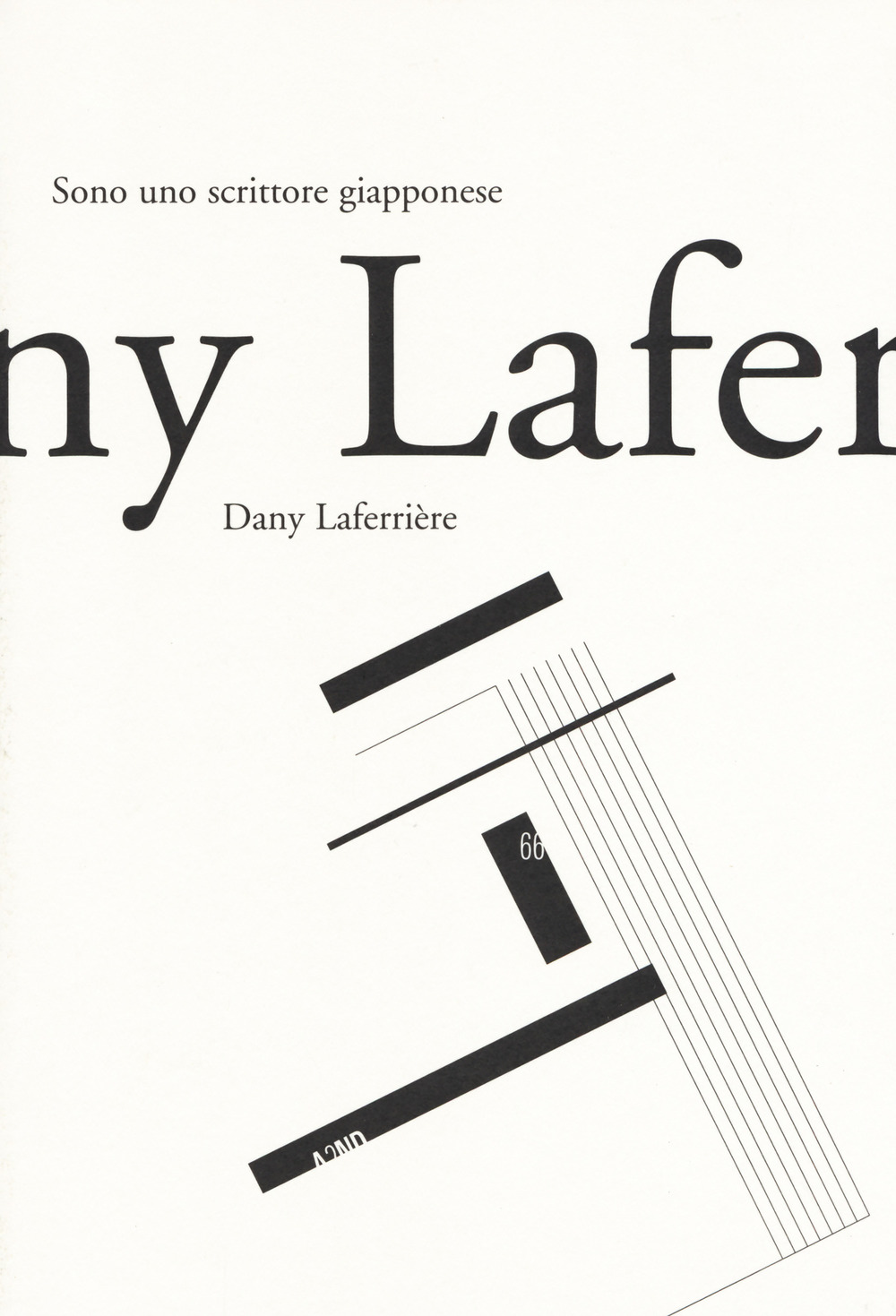 Libro Sono uno scrittore giapponese di Dany Laferrière - ean 9788832970654 - 66thand2nd