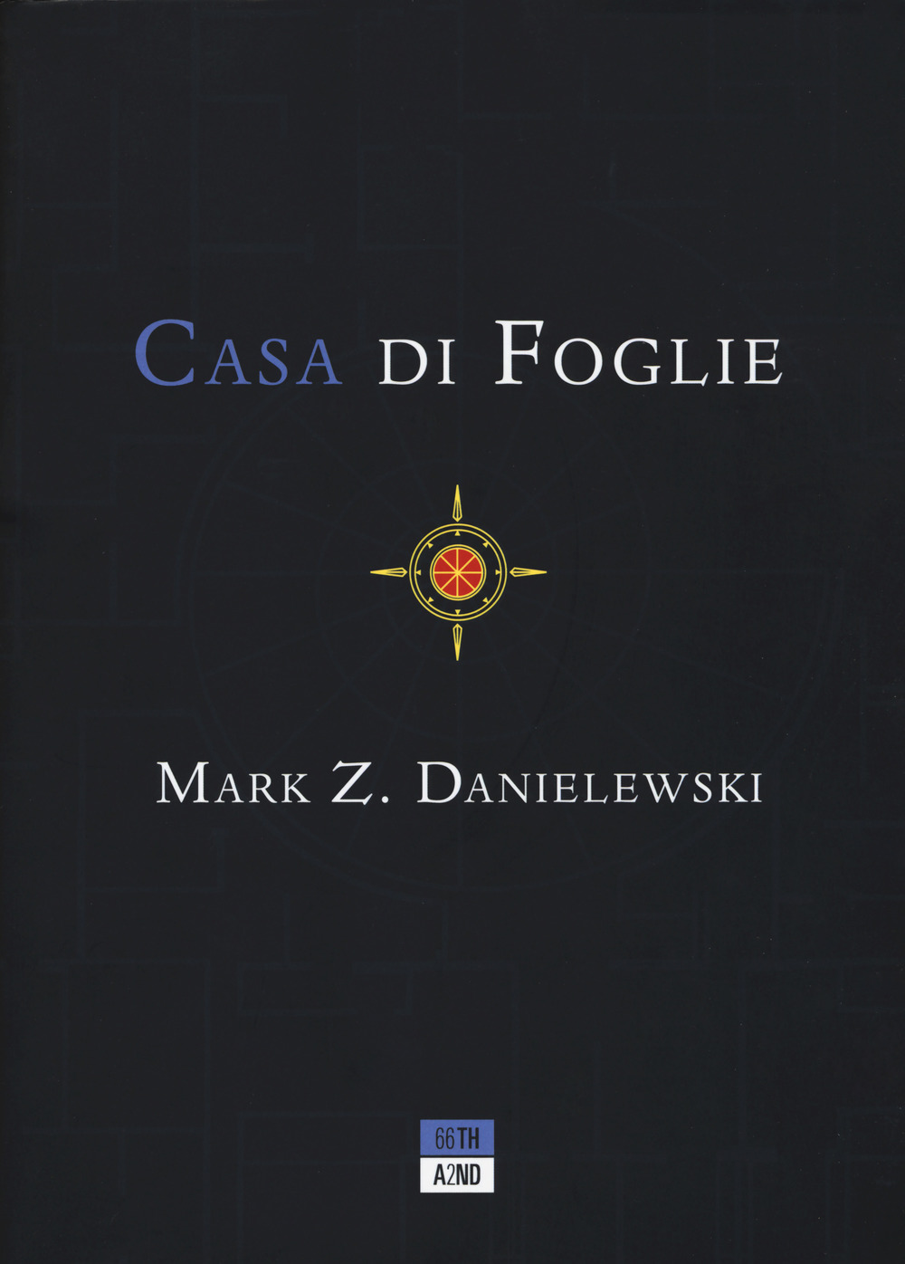 Libro Casa di foglie di Mark Z. Danielewski - ean 9788832970944 - 66thand2nd