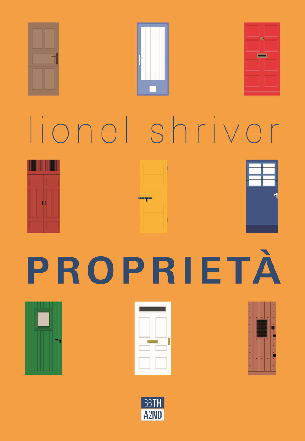 Libro Proprietà di Lionel Shriver - ean 9788832971163 - 66thand2nd