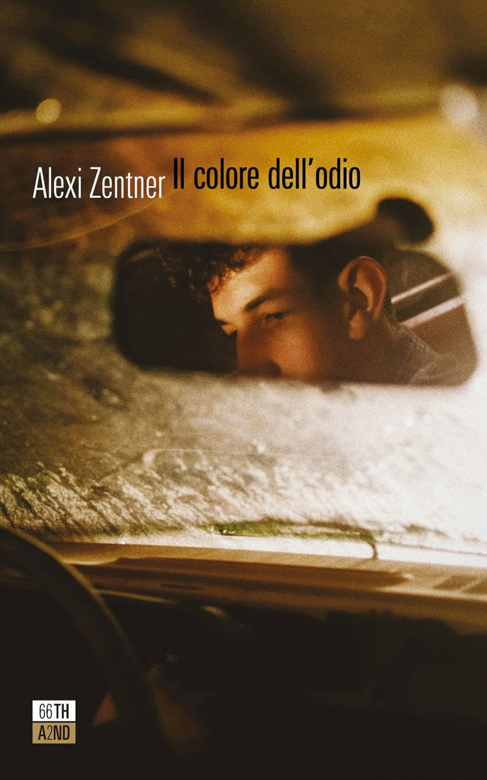 Libro colore dell'odio di Alexi Zentner - ean 9788832971323 - 66thand2nd