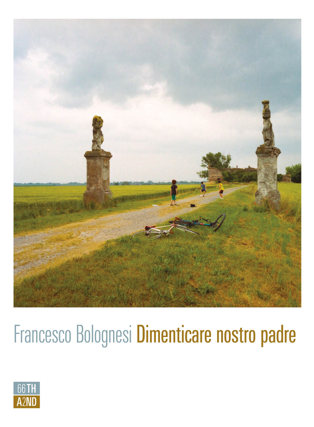 Libro Dimenticare nostro padre di Francesco Bolognesi - ean 9788832971361 - 66thand2nd