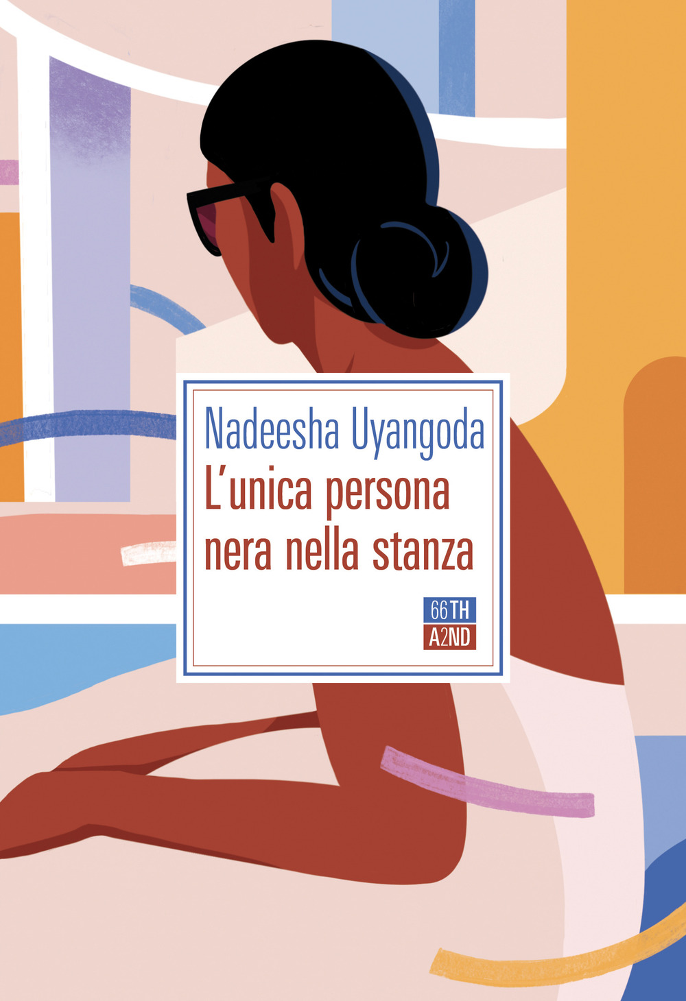 Libro unica persona nera nella stanza di Nadeesha Uyangoda - ean 9788832971613 - 66thand2nd