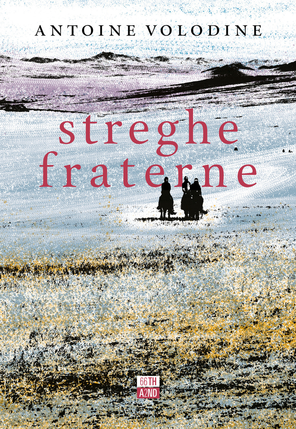 Libro Streghe fraterne di Antoine Volodine - ean 9788832971637 - 66thand2nd