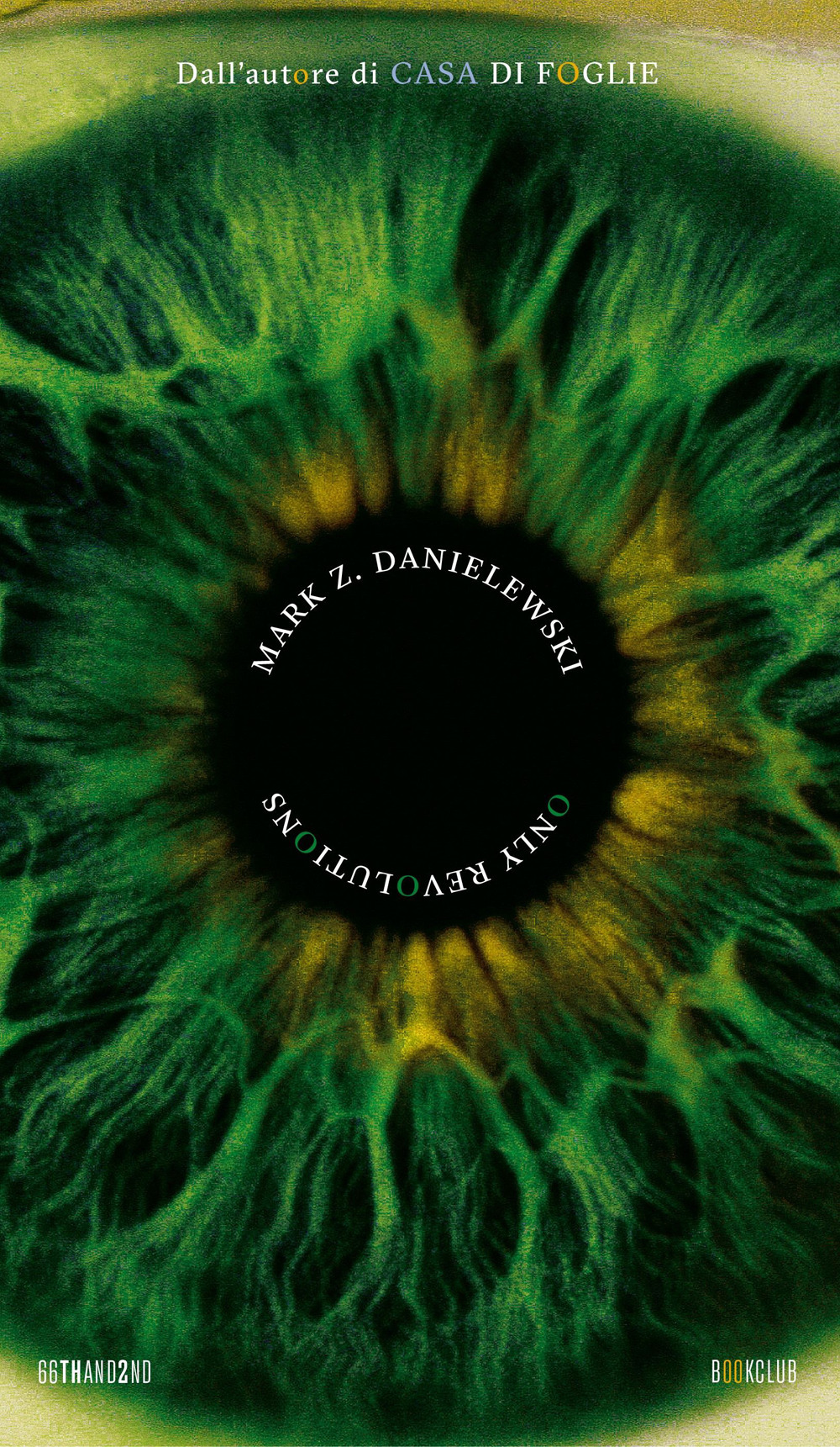 Libro Only revolutions. Ediz. italiana di Mark Z. Danielewski - ean 9788832972238 - 66thand2nd