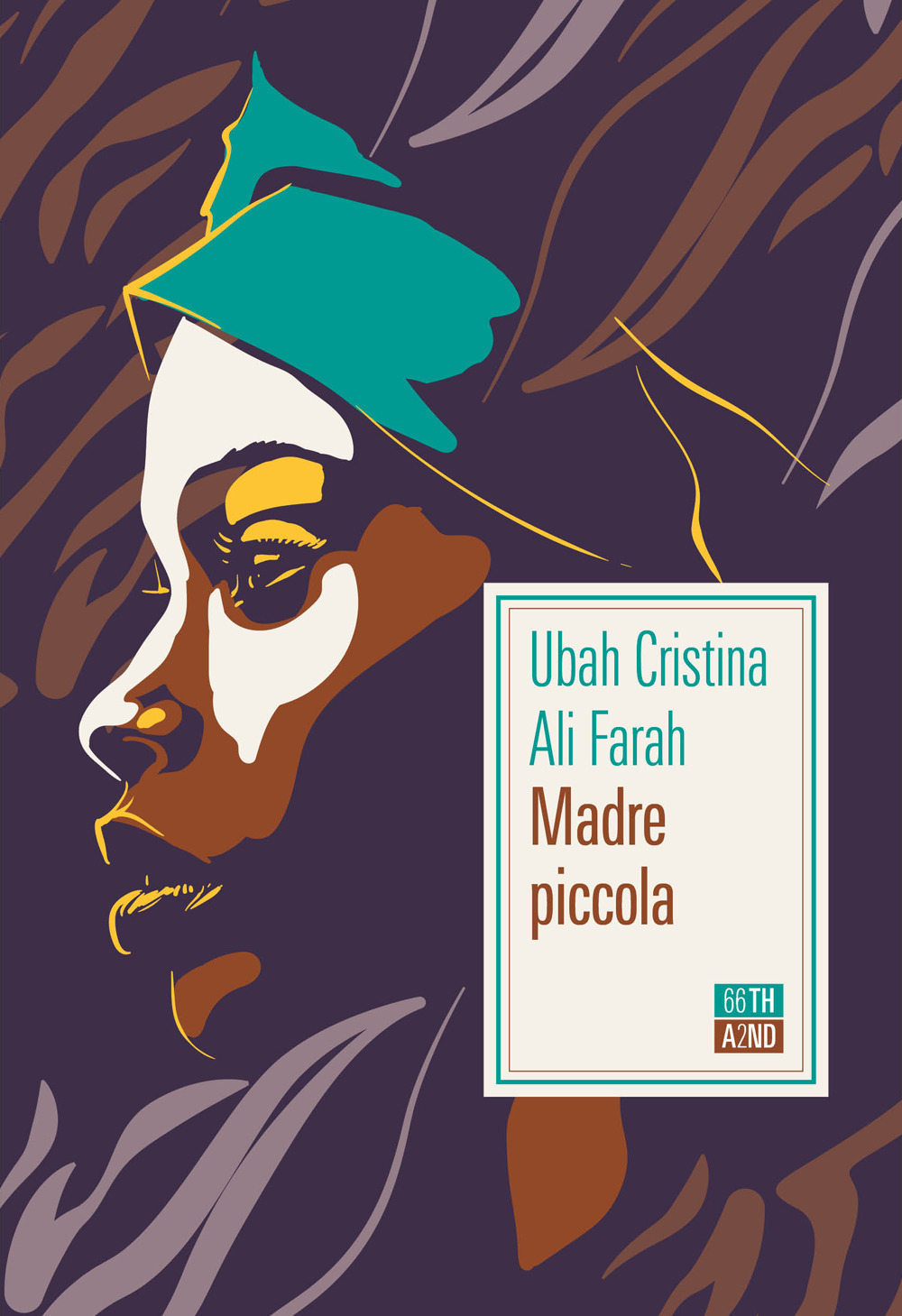 Libro Madre piccola di Ubah Cristina Ali Farah - ean 9788832972276 - 66thand2nd
