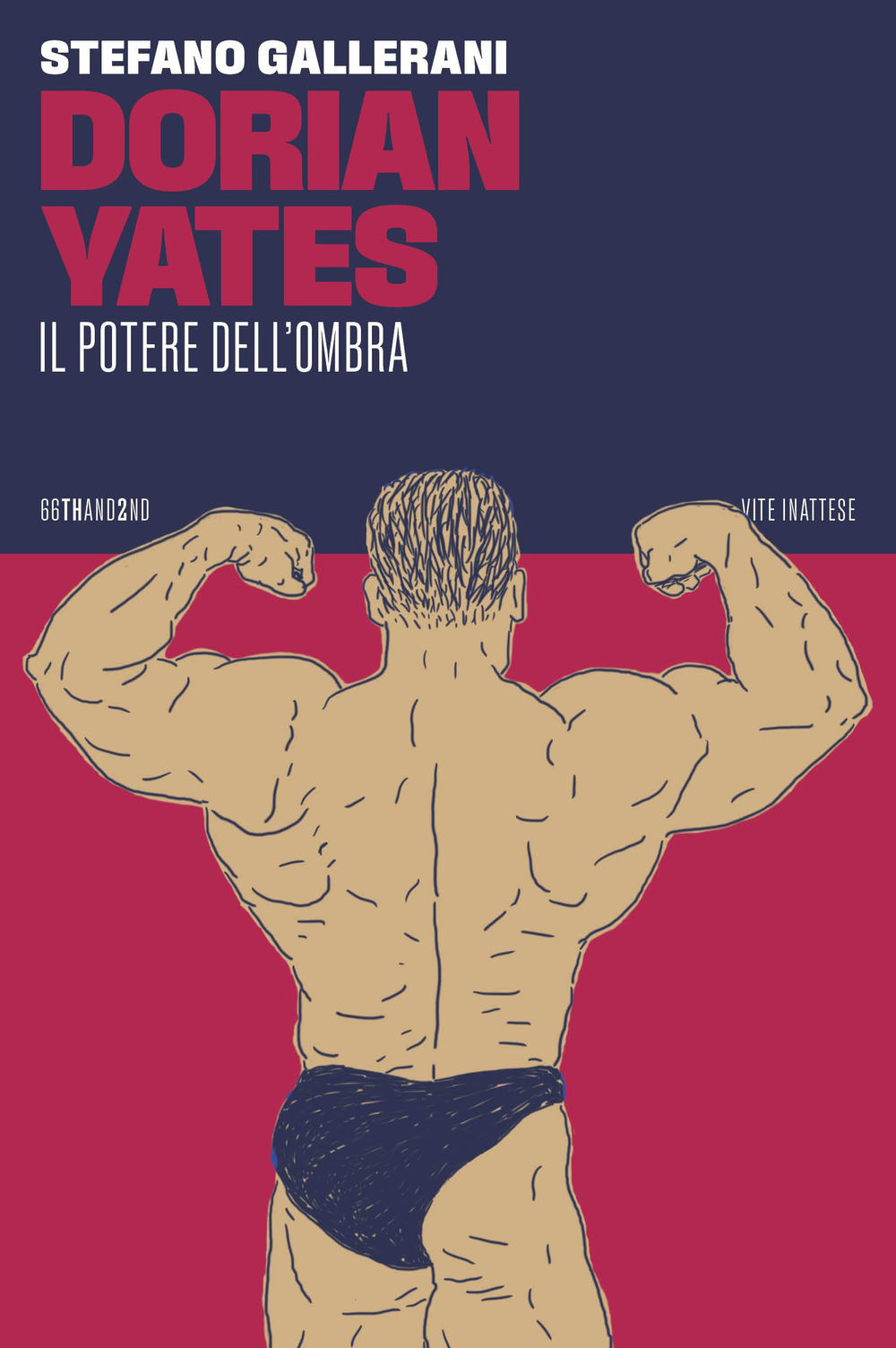 Libro Dorian Yates. Il potere dell’ombra di Stefano Gallerani - ean 9788832972948 - 66thand2nd