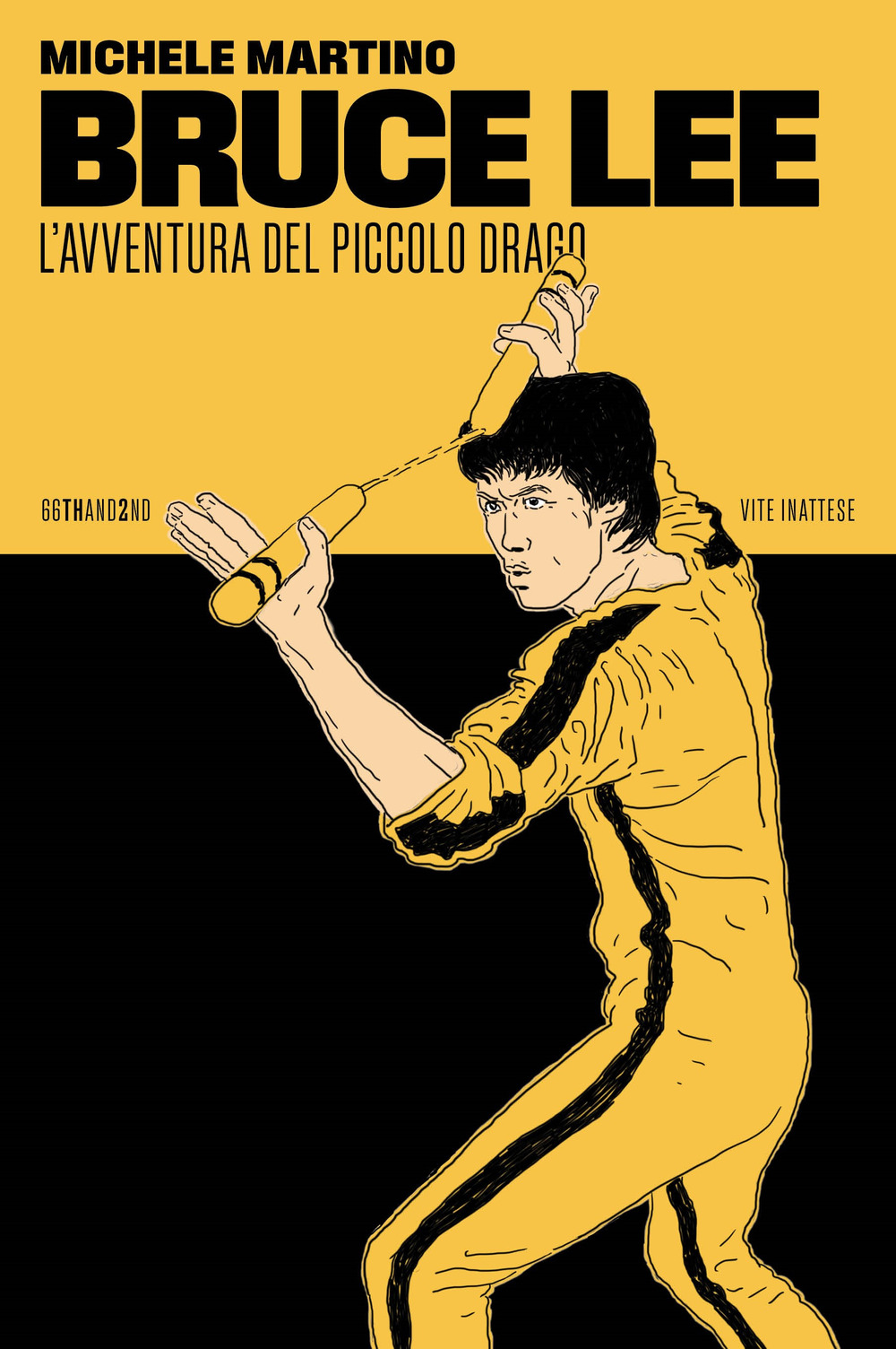 Libro Bruce Lee. L'avventura del Piccolo Drago di Michele Martino - ean 9788832973006 - 66thand2nd