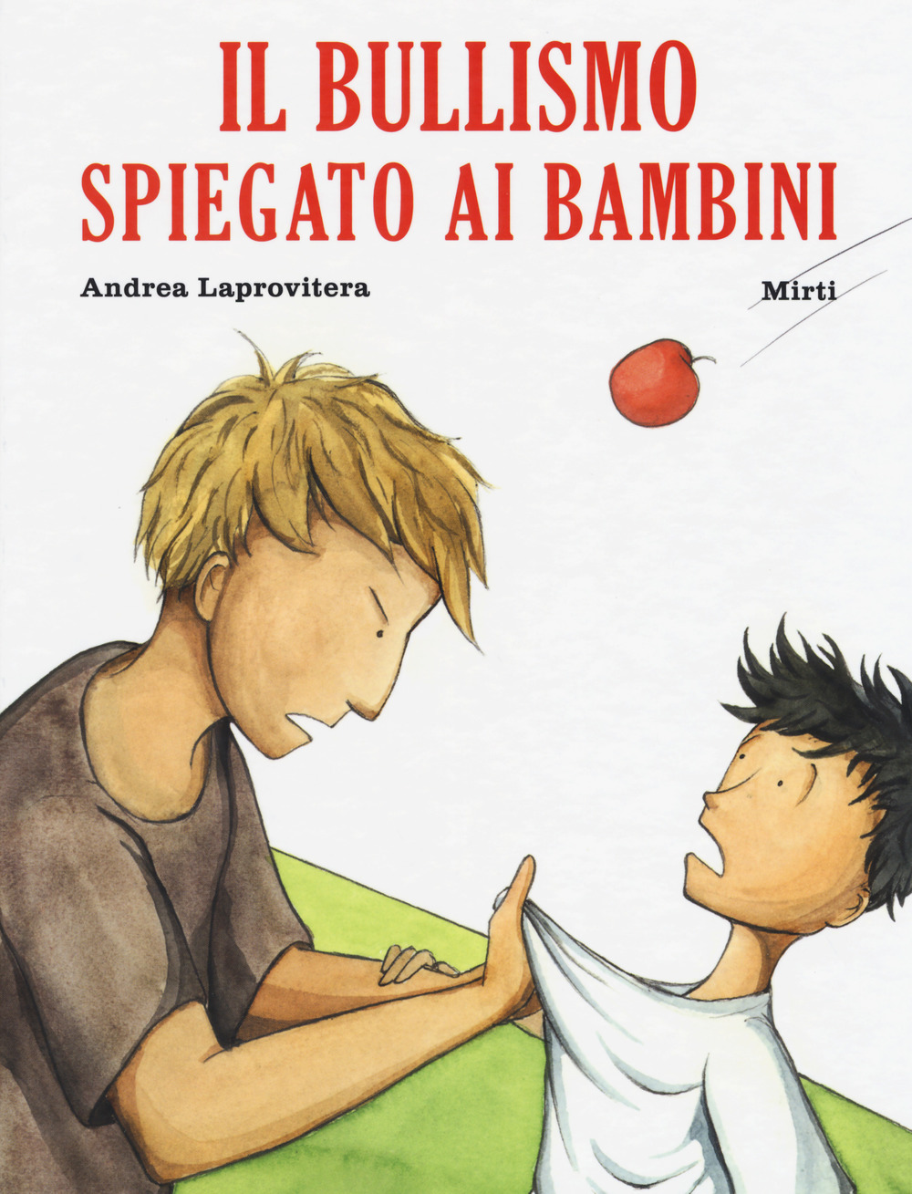 Libro bullismo spiegato ai bambini di Andrea Laprovitera - ean 9788833140254 - Becco Giallo