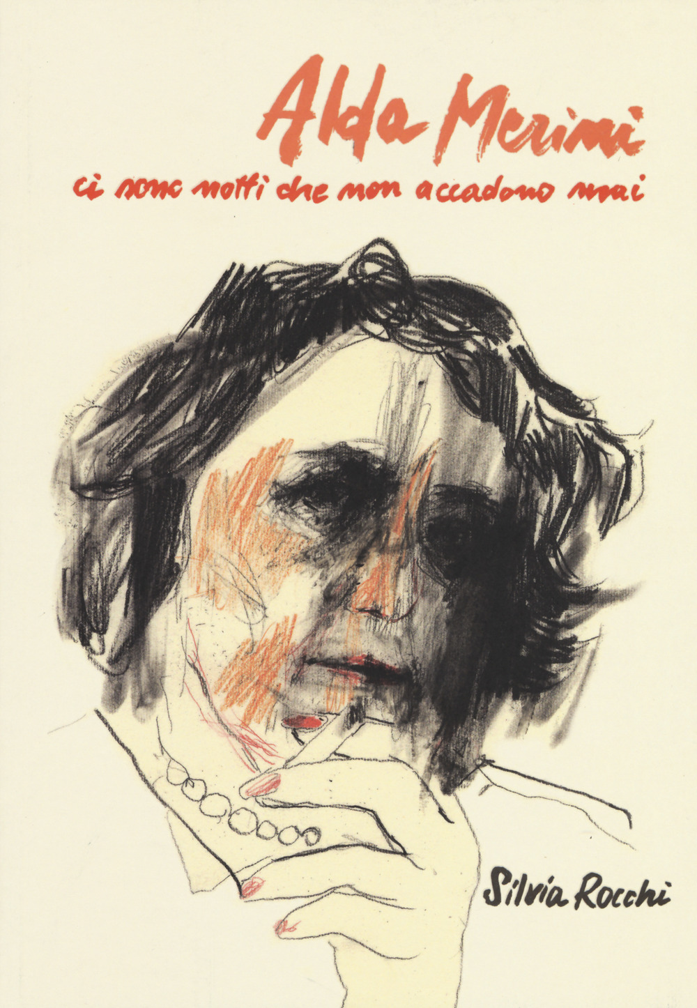 Libro Alda Merini. Ci sono notti che non accadono mai di Silvia Rocchi - ean 9788833140537 - Becco Giallo